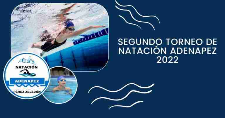 Segundo Torneo de Natación  ADENAPEZ 2022